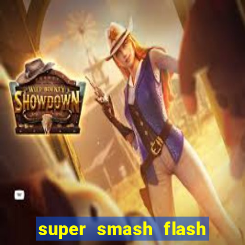 super smash flash 2 360